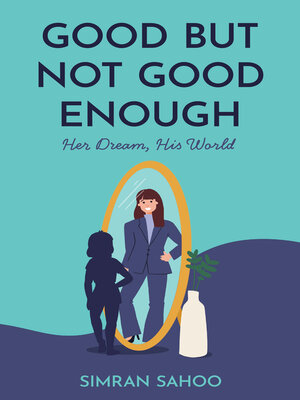 cover image of Good but Not Good Enough
